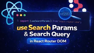 08. Search Params and useSearchParams Hook | React Router DOM | Coderz Area