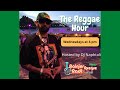 The Reggae Hour 184 hosted by DJ Naphtali