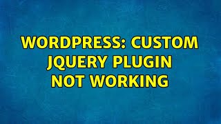 Wordpress: Custom jQuery plugin not working