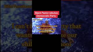 Black Pastor Rebukes Democratic Party #bible #uselection #trump #kamalaharris