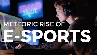 Game On: The Meteoric Rise of Esports #esports