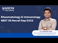 NEET SS Recall September 2022 - Rheumatology & Immunology | Dr Rakesh Nair | Marrow Super Speciality