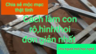 Cách làm con rô, hình thoi đơn giản nhất ( cho người mới học nghề )