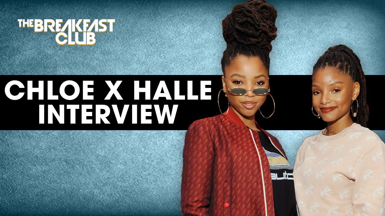 Chloe X Halle Speak On Confidence, Relationships, Their Message, New ...