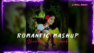 Romantic songs 🎧 slowed Reverb lofi song 💕#hindisong #mashup