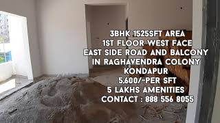 3bhk flat 1525 sft west face on 1st floor flat for sale ₹ 90 lakhs with amenities in kondapur.