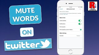 How to Mute / Filter Words on Twitter