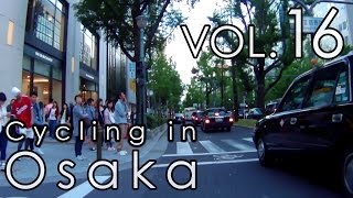 Cycling in Osaka 16 JR大阪駅前～御堂筋～難波 from Umeda to Namba