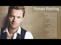 Ronan Keating Full Album Top Hits 2020 - Ronan Keating Best Pop Music Playlist 2020#01