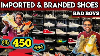 450 முதல் IMPORTED SHOES at Cheapest Price | Premium Quality Shoes | Bad Boys Sh