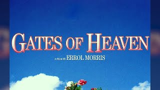 Gates of Heaven (Documentarul Errol Morris 1978)