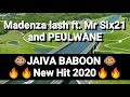 Peulwane_Jaiva baboon New hit 2020 ft. Madenza Lash&Mr six21 dj dance