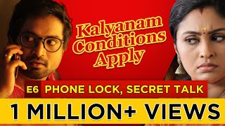 Kalyanam Conditions Apply | Episode 6 - ‘Phone Lock, Secret Talk’ | Mirchi Senthil \u0026 Sreeja