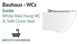 Bauhaus - Svelte White Wall Hung WC \u0026 Soft Close Seat - SE6006CW SE6105W