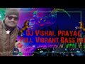 //The Vishal production PrayaG //Dance Music_Vibrant_ Bass _Mix_