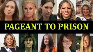 From Pageants to Prison: 10 Beauty Queens Who Committed Unthinkable Crimes