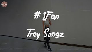 Trey Songz - #1Fan (Lyric Video)