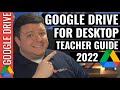 Google Drive for Desktop Teacher Guide 2022