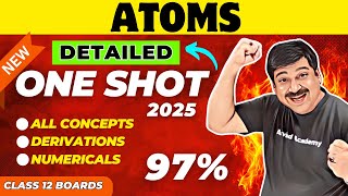 ATOMS 💥Detailed One Shot Video ATOMS Class12 Physics Chapter 12 One shot for 2025🎯 Arvind Academy