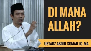 Di Mana Allah? - Ustadz Abdul Somad Lc. MA