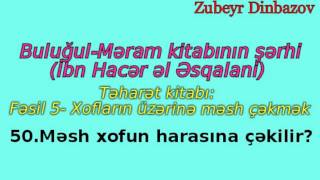 50. Məsh xofun harasına çəkilir? - Zubeyr Dinbazov