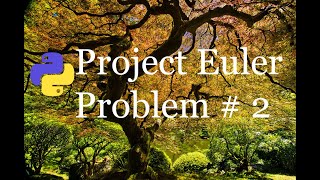 Project Euler Solution #2