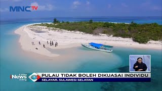 Pulau Lantigiang di Sulawesi Selatan Diduga Dijual Senilai Rp900 Juta - LIS 01/02