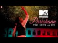 mtv unplugged pareshaan ishaqzaade shalmali kholgade amit trivedi full song audio