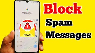 How to Block Spam Messages on Android Phone