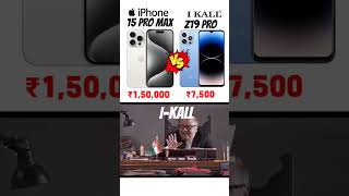 i phone 15pro max vs i kall z19 pro price #shorts iphone 15
