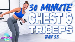 30 Minute Chest and Triceps Workout | Summertime Fine 3.0 - Day 33