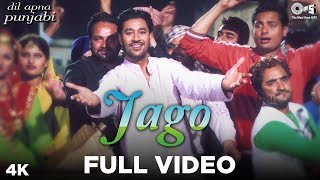 Jago Full Video - Dil Apna Punjab | Harbhajan Mann, Neeru Bajwa | Sudesh Kumari & Sukshinder Shinda