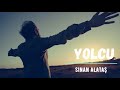 Sinan ALATAŞ - YOLCU  (Official Video) [Yüksek Kalite] #rap #rapmusic #hiphop #hiphopmusic #beats