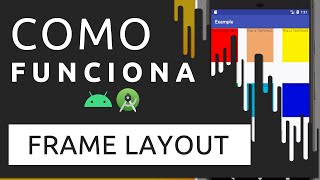 ANDROID FRAME LAYOUT COMO FUNCIONA?