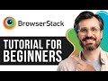 BrowserStack Tutorial for Beginners | Step-by-Step Guide to Cross-Browser Testing (2026)