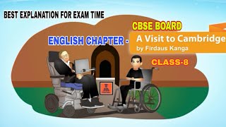 ENGLISH CHAPTER|| A VISIT TO CAMBRIDGE||CBSE BOARD||CLASS-8•||