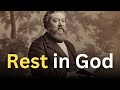 How to Rest in God - Charles Spurgeon Devotional - 