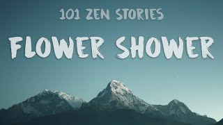[101 Zen Stories] #36 - Flower Shower