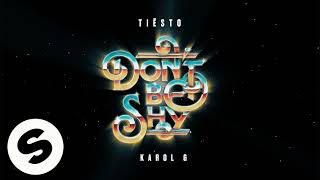 Don’t be shy – Tiesto, Karol G