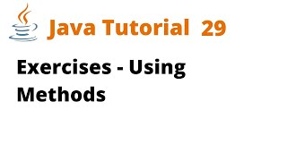 Java Tutorial 29 - Using Methods (Remastered)