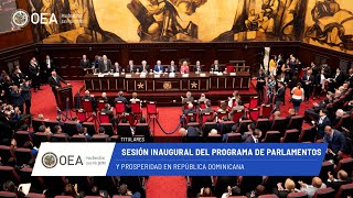 OEA News: Programa de Parlamentos y Prosperidad en República Dominicana. 6 de febrero de 2025.