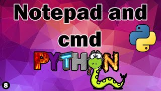 How To Run Python Scripts Using cmd, How To Use Notepad To Write Python Scripts. Hello World Program