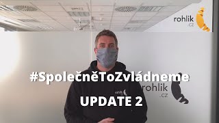 #SpolečněToZvládneme | Update 2