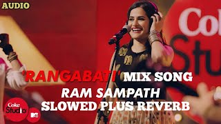 Rangabati: mix song ( Slowed plus reverb) Ram Sampath, Sona Mohapatra & Rituraj Mohanty
