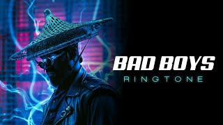 Bad Boys Ringtones 2019 | Download Now