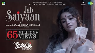 Gangubai Kathiawadi | Jab Saiyaan | Sanjay Leela Bhansali | Alia Bhatt | Shreya Ghoshal | Shantanu M