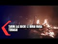 Tabung Gas Bocor, 12 Rumah Warga  Galesong Baru kabupaten Takalar Terbakar