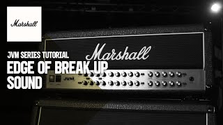 JVM Tutorials | Edge of Breakup Sound