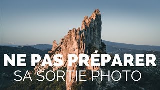 Pourquoi vous NE DEVEZ PAS préparer votre SORTIE PHOTO !