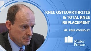 Knee Osteoarthritis & Total Knee Replacement | Mater Private
